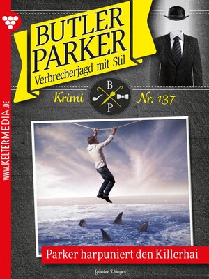 cover image of Parker harpuniert den Killerhai
